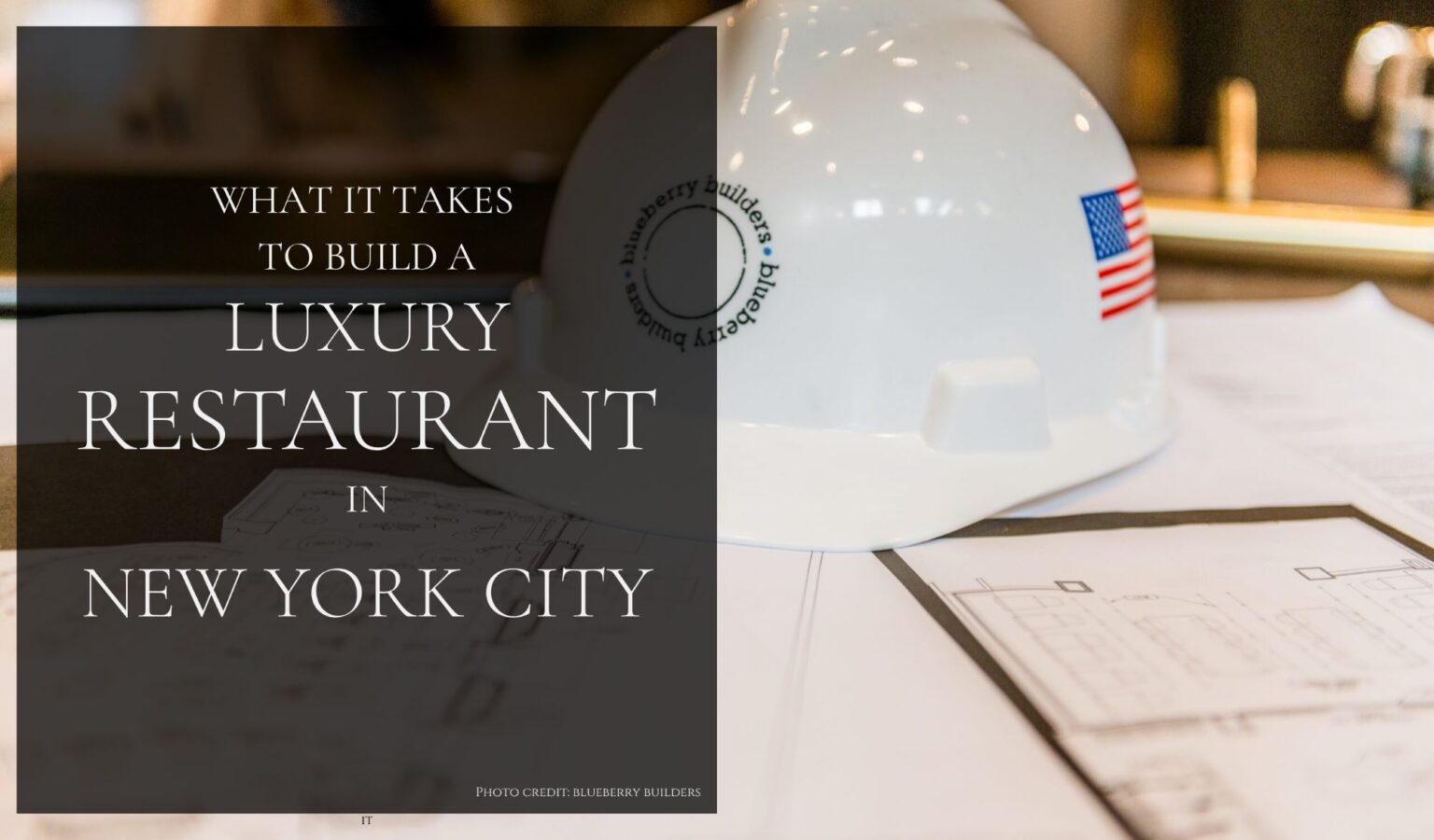 Ce qu'il faut pour construire un restaurant de luxe à New York